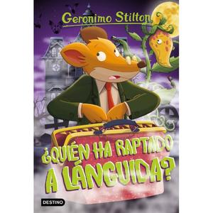 Geronimo Stilton - ¿Quién ha raptado a la lánguida? - Libro 21