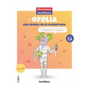 Vacaciones Santillana - Vacaciones con Ofelia una momia en el dormitorio 5-6 años