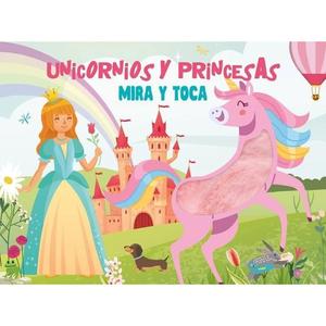 Unicornios y princesas: El libro interactivo ㅤ