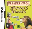 Esa Horrible Historia: Depravados Romanos Nintendo DS