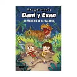 Las aventuras de Dani y Evan - El misterio de la Walanga - Libro 4