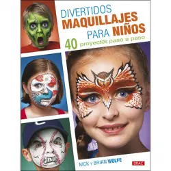 DRAC - Divertidos maquillajes para niños: 40 proyectos paso a paso (Tapa blanda).