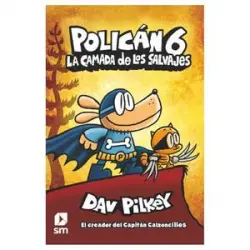 Policán - La camada de los salvajes - Libro 6